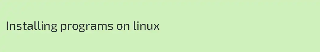 Installing programs on linux